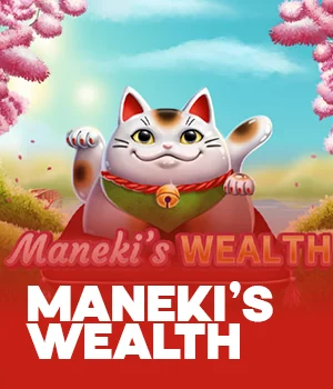 Maneki's Wealth